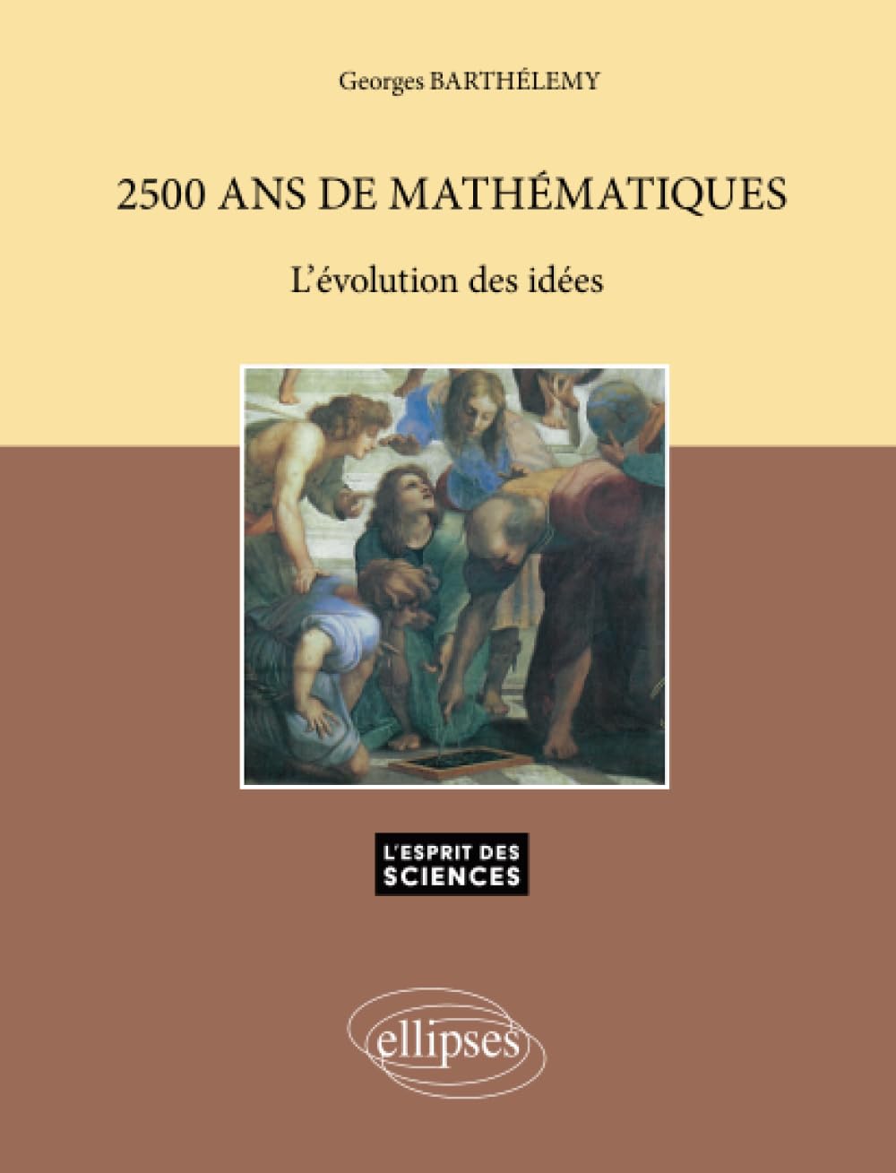 Product Image: 2500 ans de mathématiques : L'évolution des idées