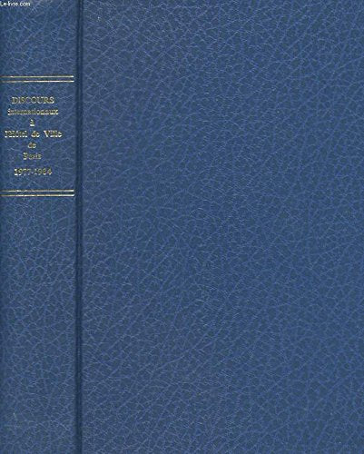 Discours internationaux a l'hotel de ville de paris 1977-1984 book