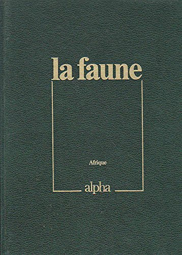 La Faune : L'Afrique, tome 2 book