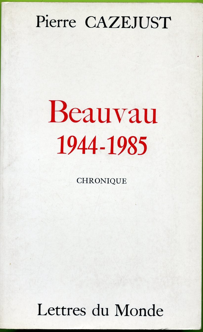 Beauvau, 1944-1985 chronique book