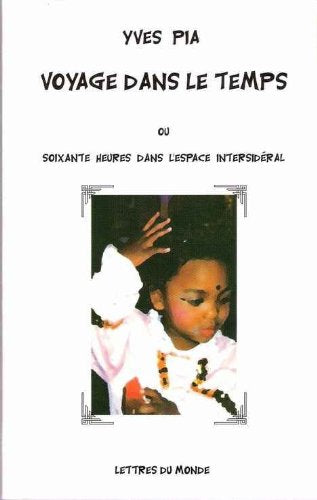 Voyage dans le temps ou Soixante heures dans l'espace intersidéral book