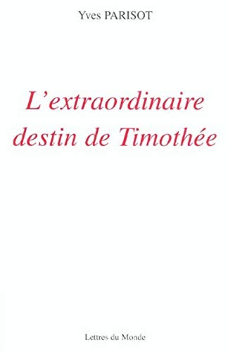 L'Extraordinaire Destin de Timothee book