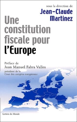 Une constitution fiscale pour l'Europe Books