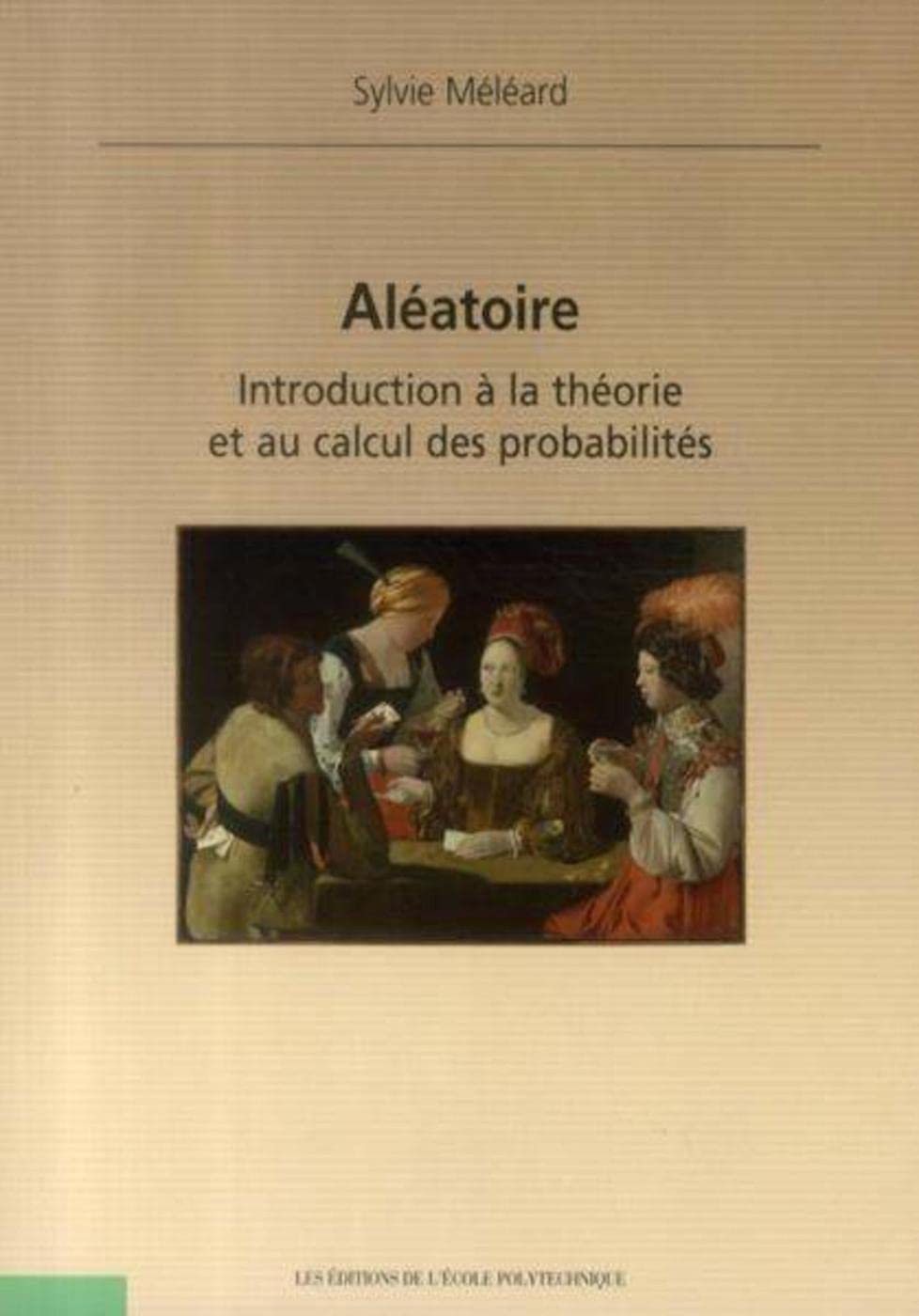 Aléatoire: Introduction à la théorie et au calcul des probabilités Mathematics