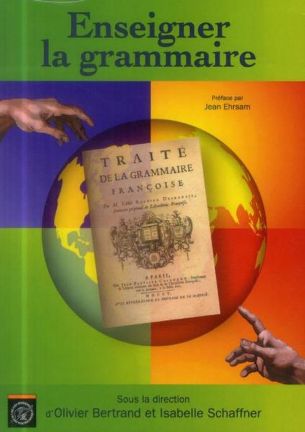 Enseigner la grammaire: Préface par Jean Ehrsam book