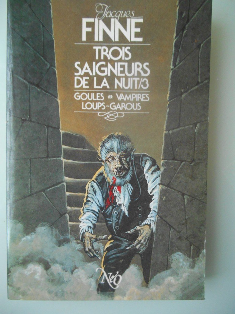 Trois saigneurs de la nuit (Fantastique, science-fiction, aventure) book