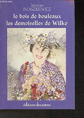 Les demoiselles de Wilko. Le bois de bouleaux book