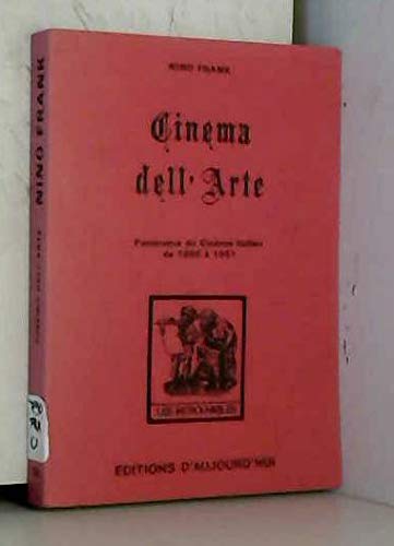 Cinéma dell'arte : Panorama du cinéma italien de 1895 à 1951 book