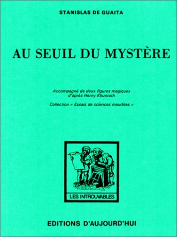Au seuil du mystère, essai de sciences maudites book