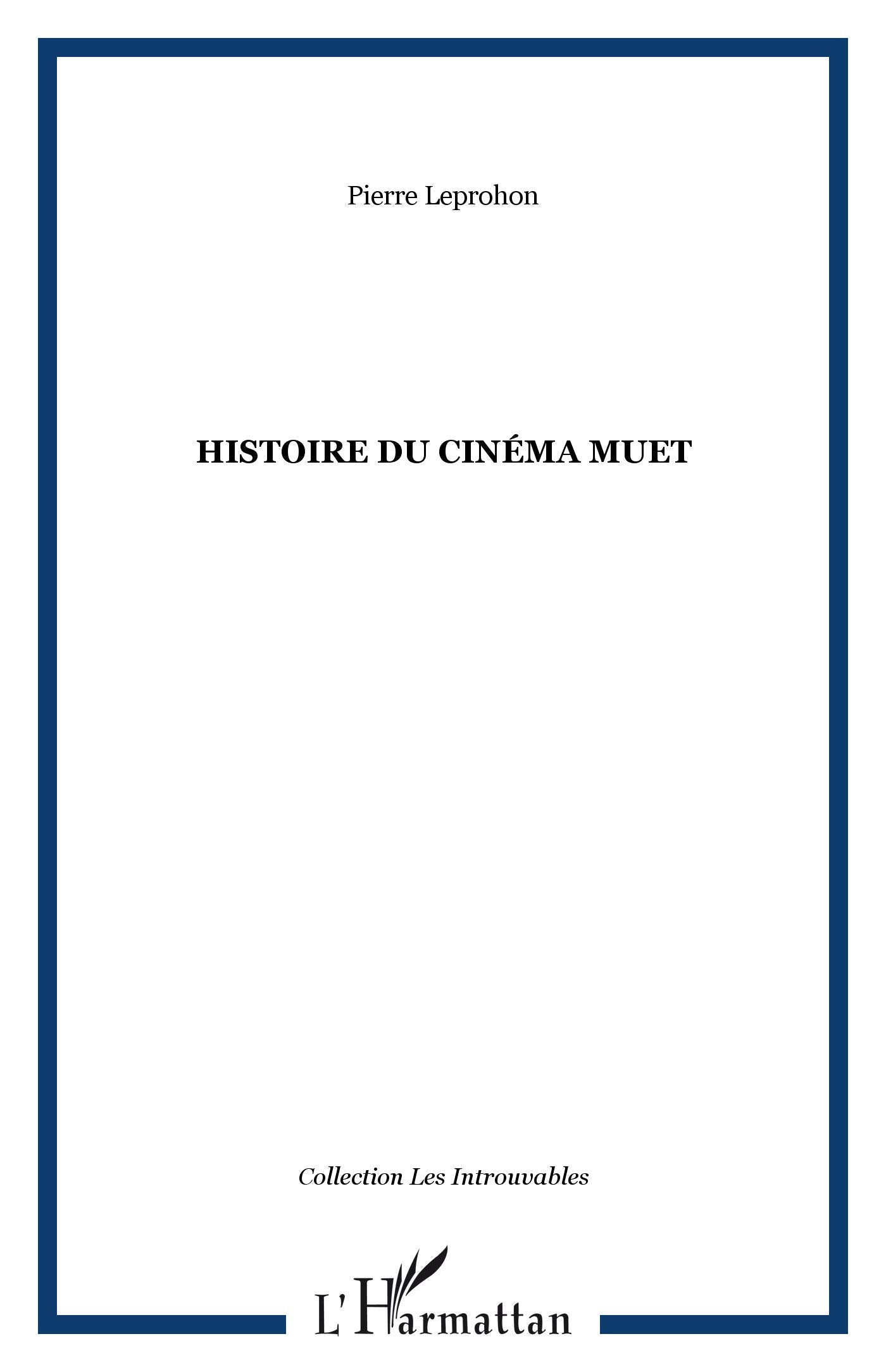 Histoire du cinéma muet (1895-1930) Social Sciences