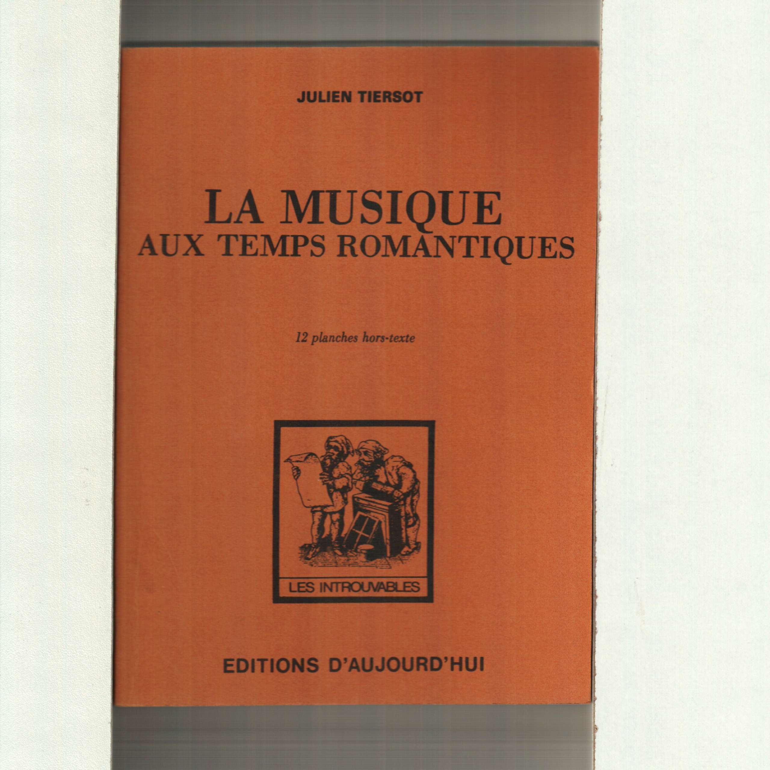 La Musique aux temps romantiques book
