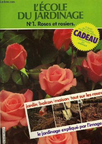 L'ecole de jardinage, n°1, roses et rosiers Books