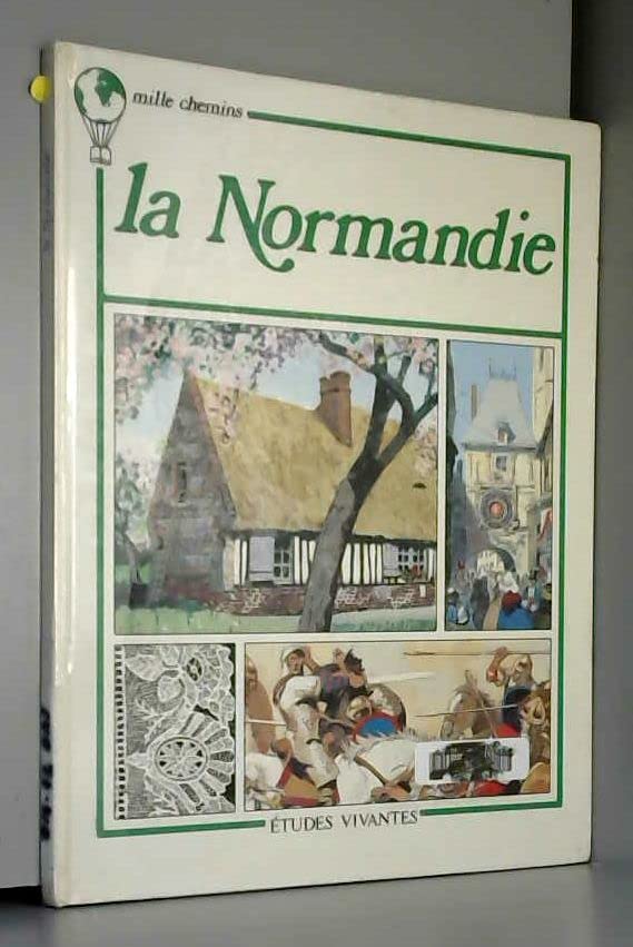 La Normandie (Mille chemins) book