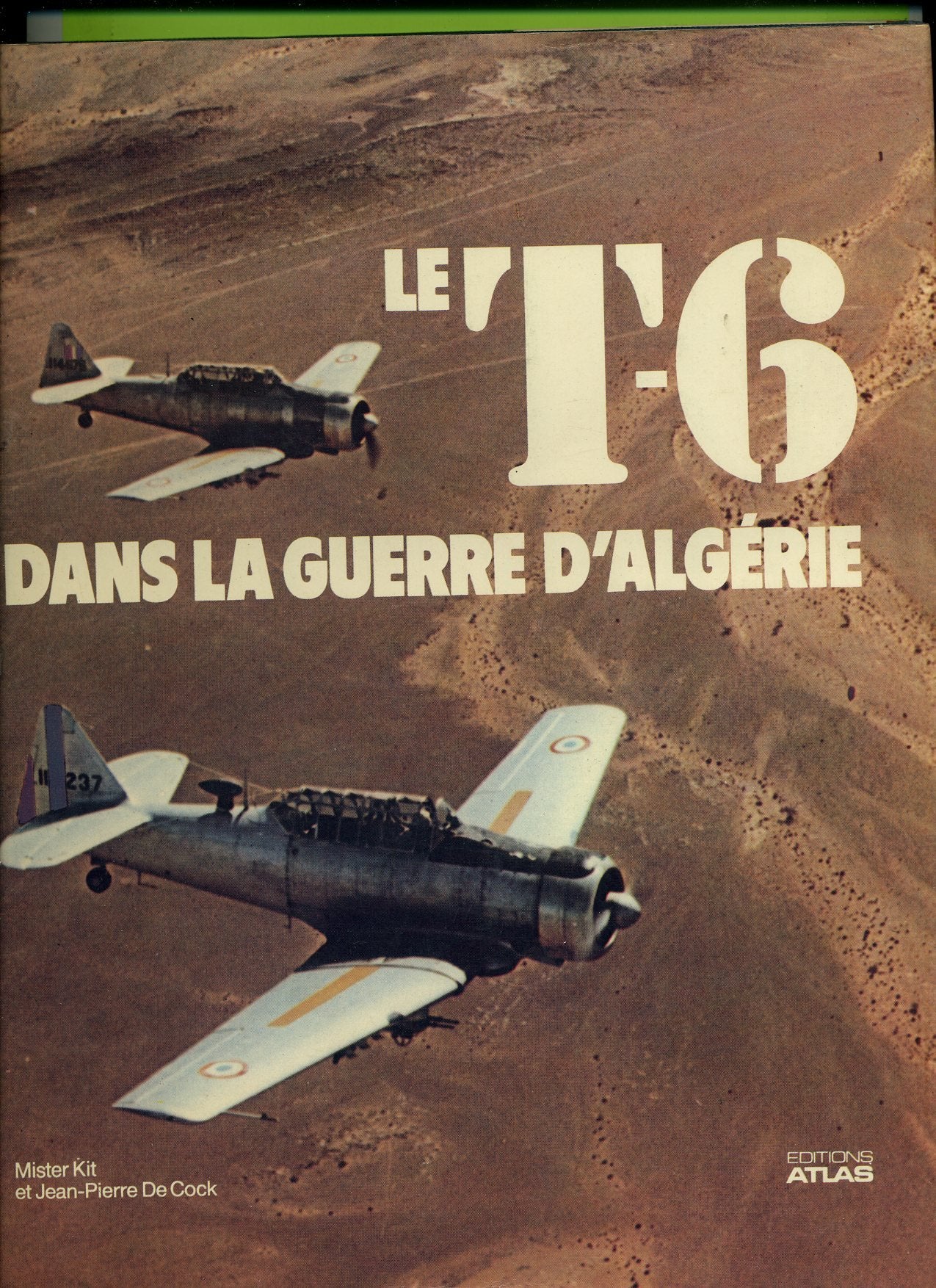 Le T-6 dans la guerre d'Algérie book