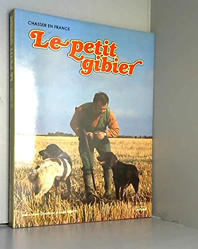 La Chasse au petit gibier book