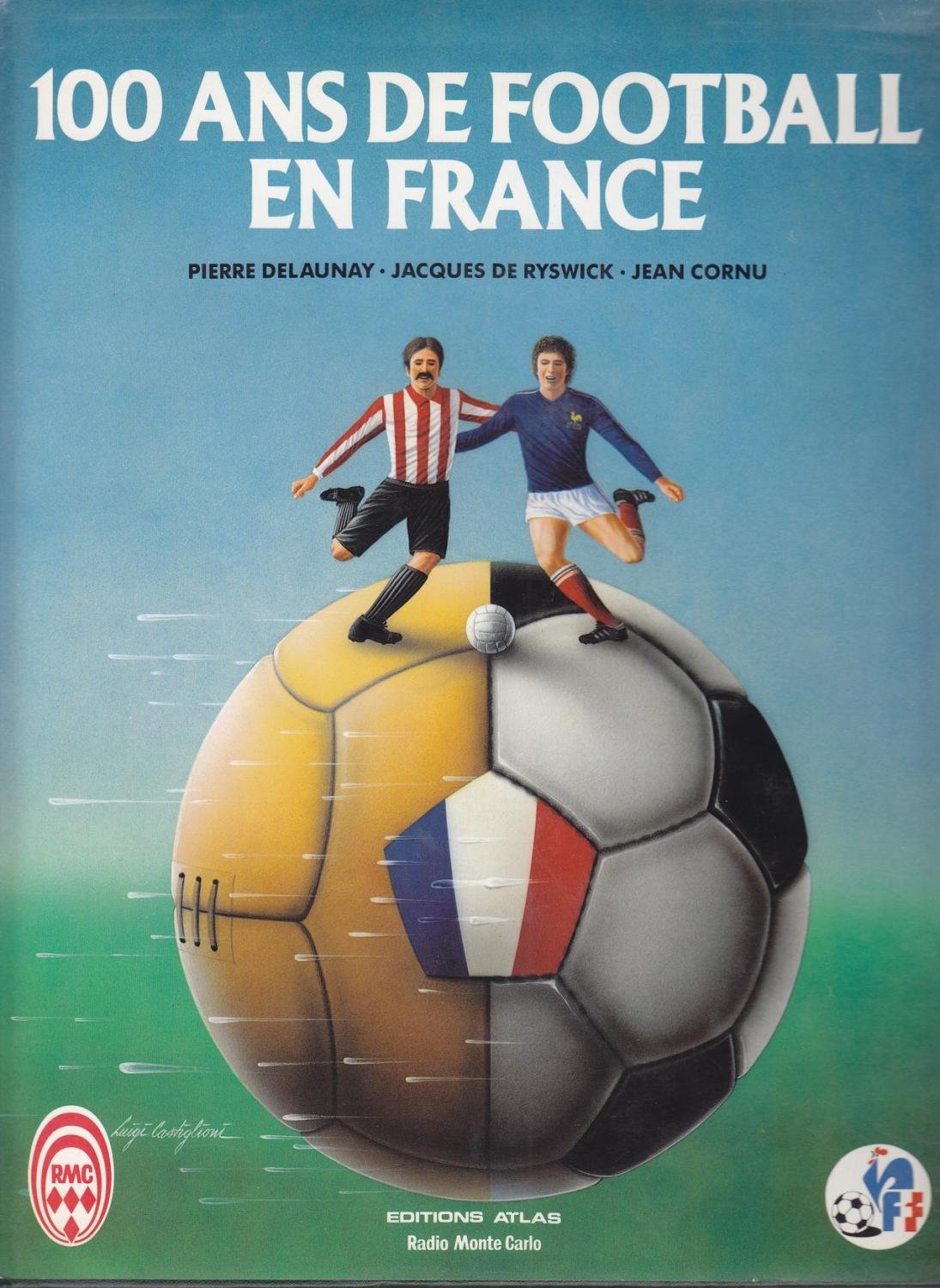100 ans de football en France book