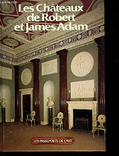 Les Châteaux de Robert et James Adam book