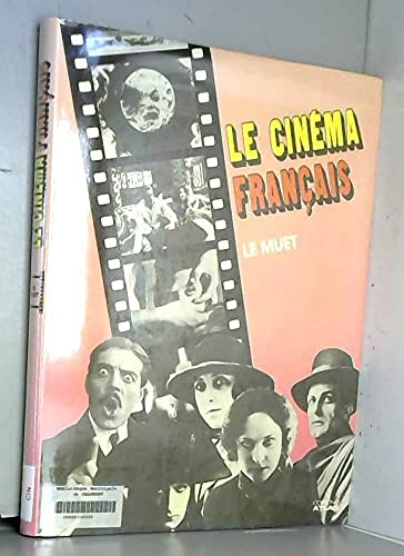 Le cinema français : le muet (Lca.Cinema) Books
