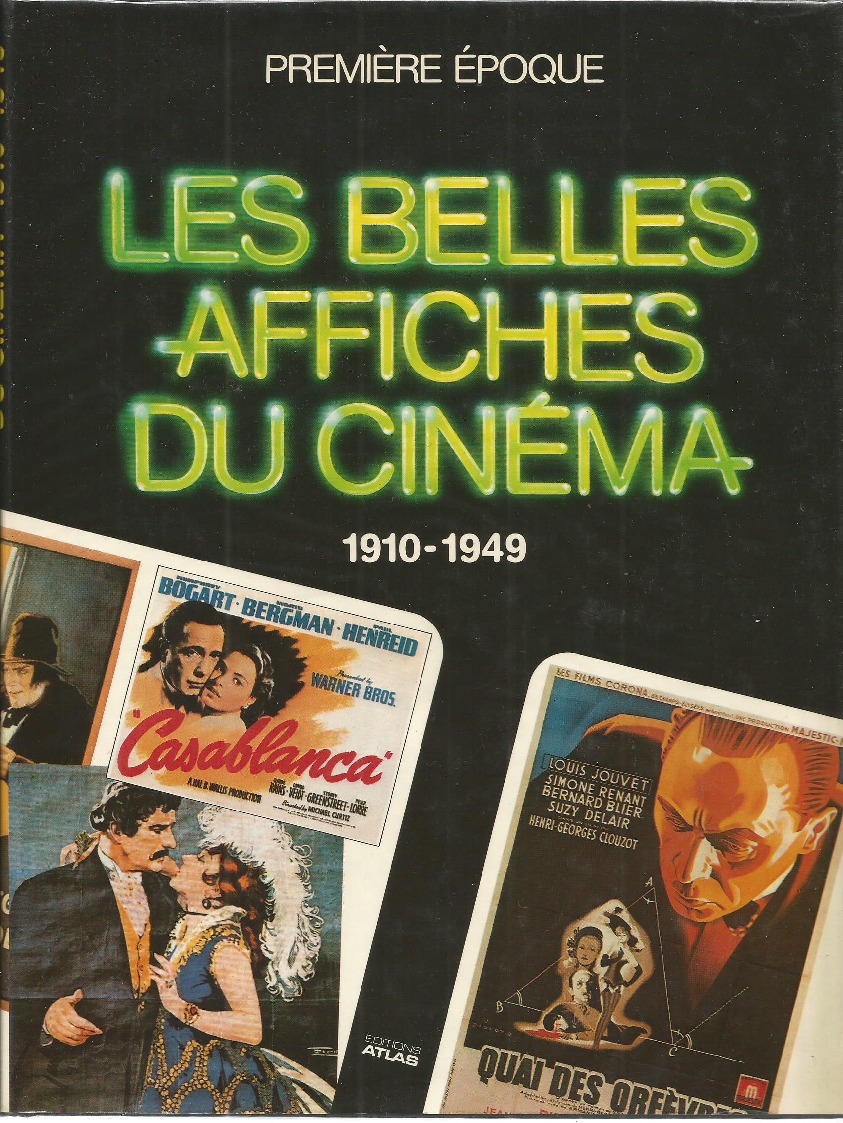 Les Belles Affiches Du Cinema. Tome 11, 1910-1949, Premiere Epoque book