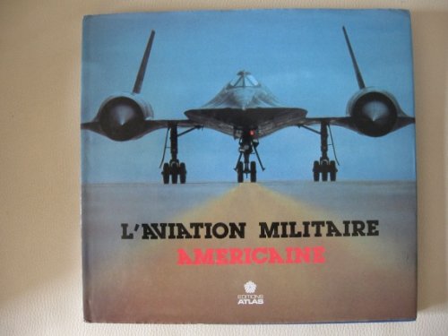 L'Aviation Militaire Americaine. Edition 1989 book