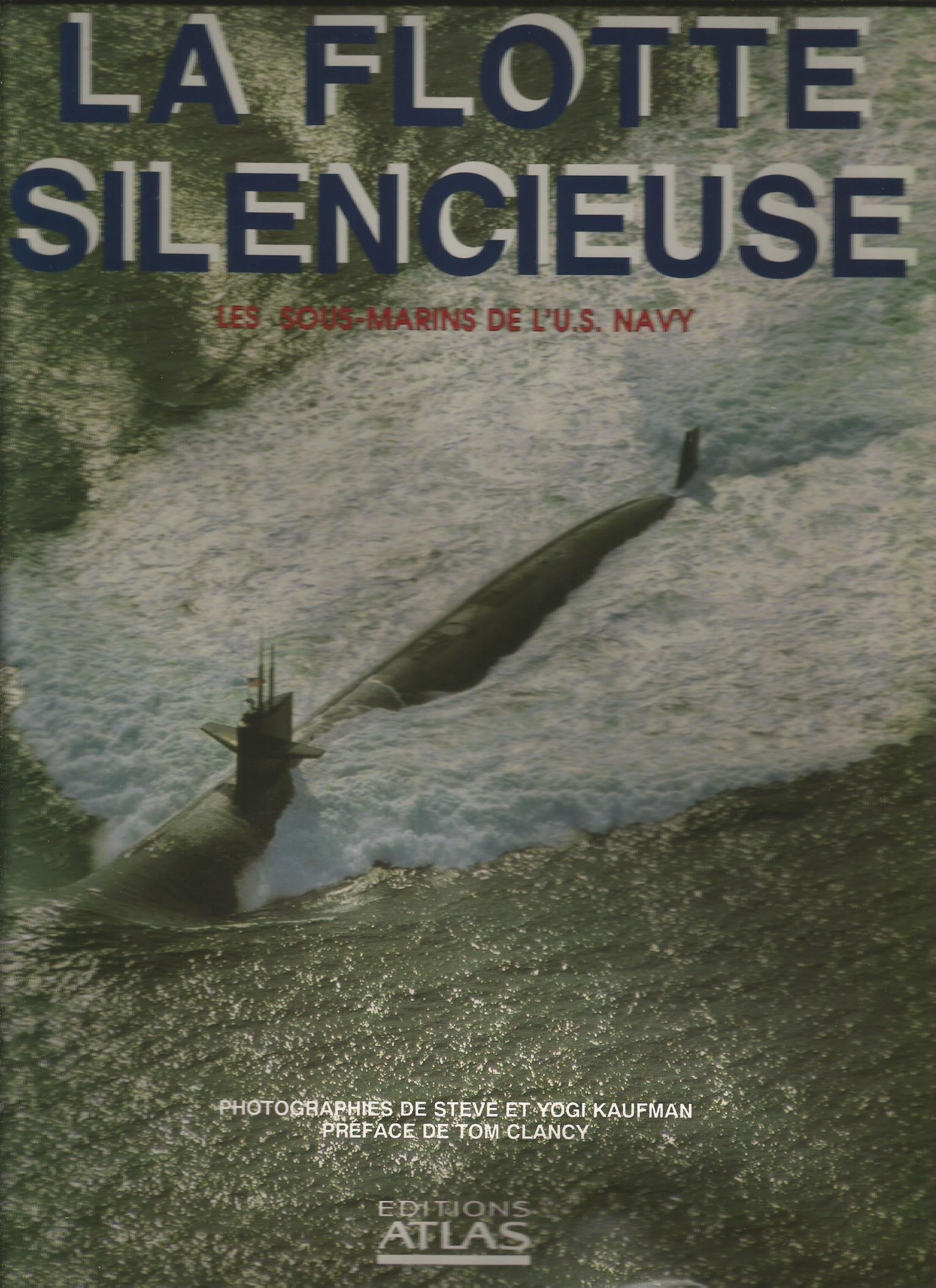 La Flotte silencieuse: Les sous-marins de l'U. S. Navy Books