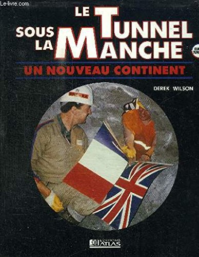 Le tunnel sous la Manche: Un nouveau continent book