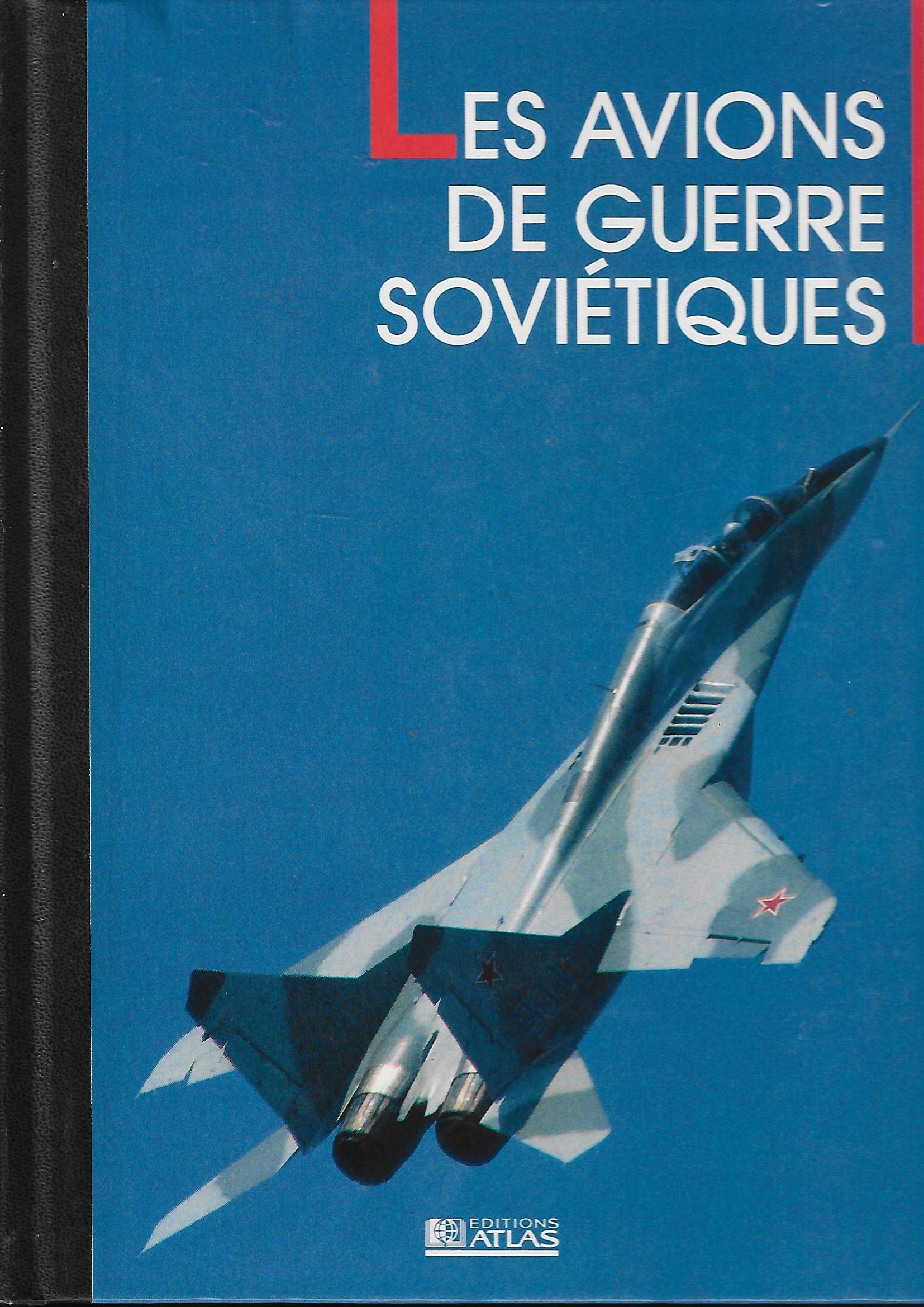 LES AVIONS DE GUERRE SOVIETIQUES TOME 1er et 2em complets book