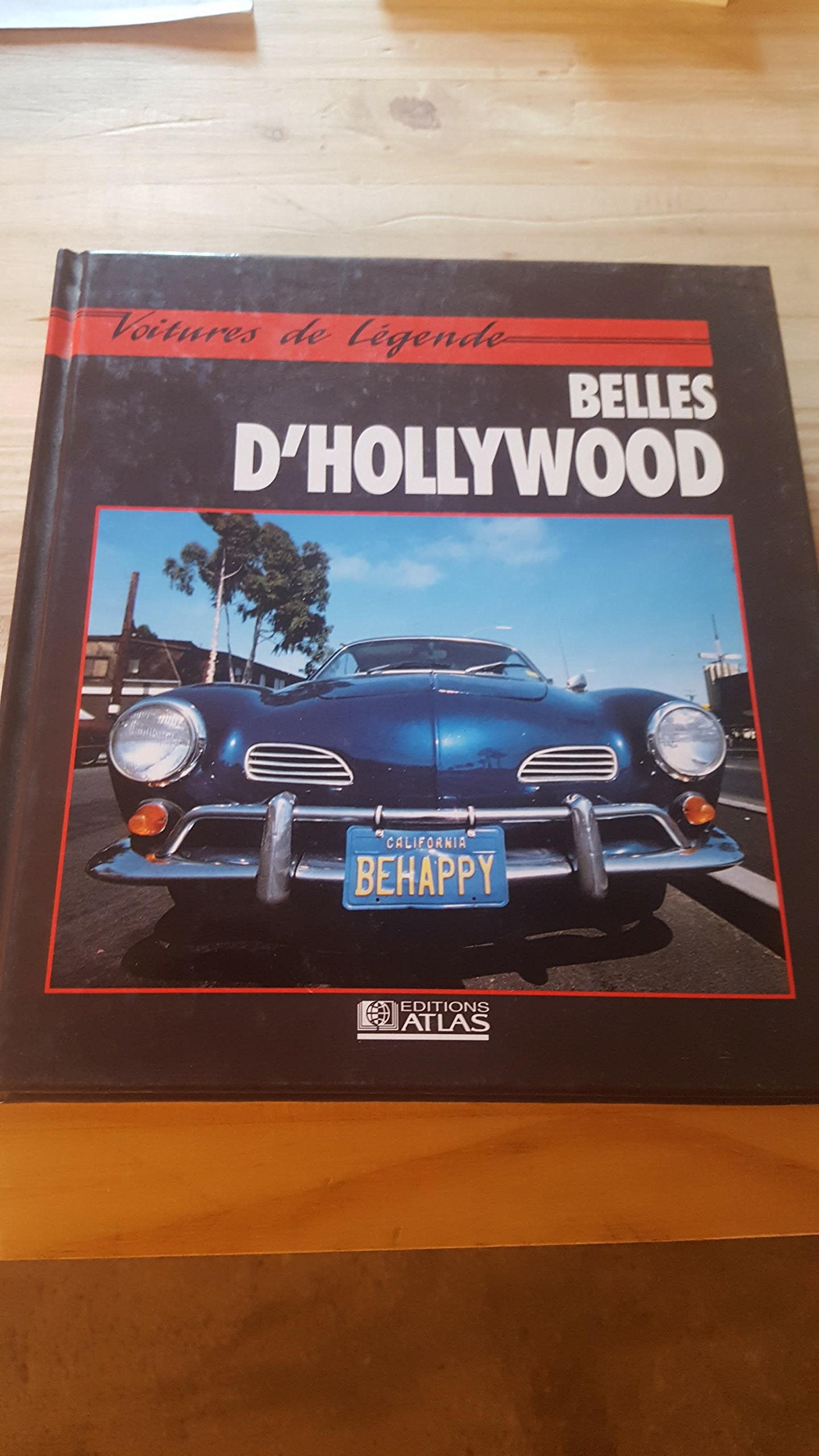 Voitures de légende: BELLES D'HOLLYWOOD book