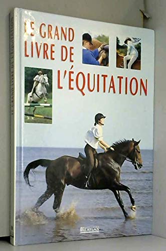 Le Grand livre de l'équitation book
