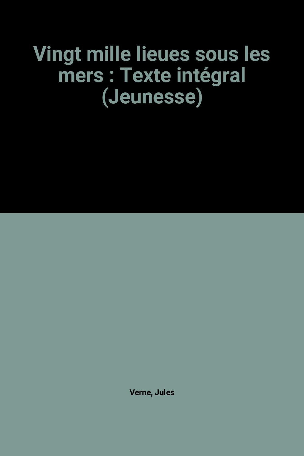Vingt mille lieues sous les mers : Texte intégral (Jeunesse) book