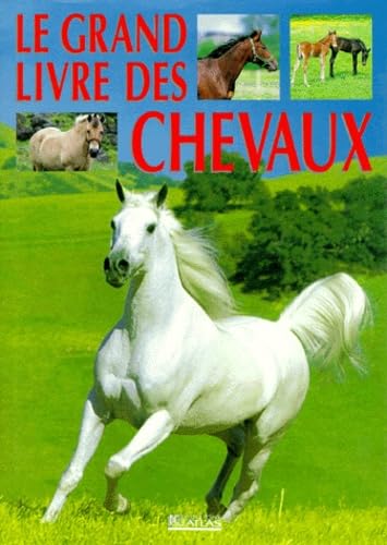 Le grand livre des chevaux book