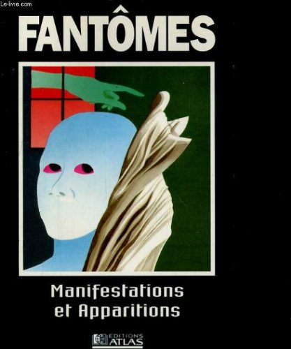 Fantomes. manifestations et apparitions Books
