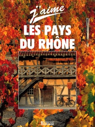 J'aime la France, pays du Rhône 1997 book