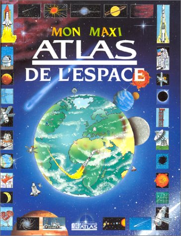 Product Image: Mon Maxi Atlas De L'Espace