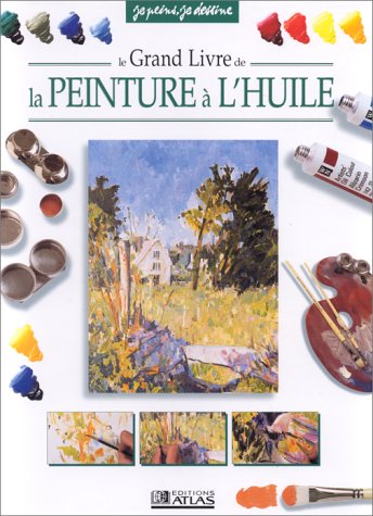 Le Grand Livre De La Peinture A L'Huile Books