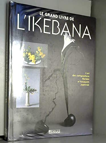 Le grand livre de l'ikebana Books