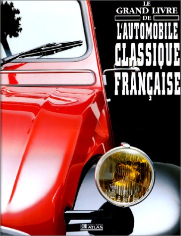 Le Grand Livre de l'Automobile Classique Française Books