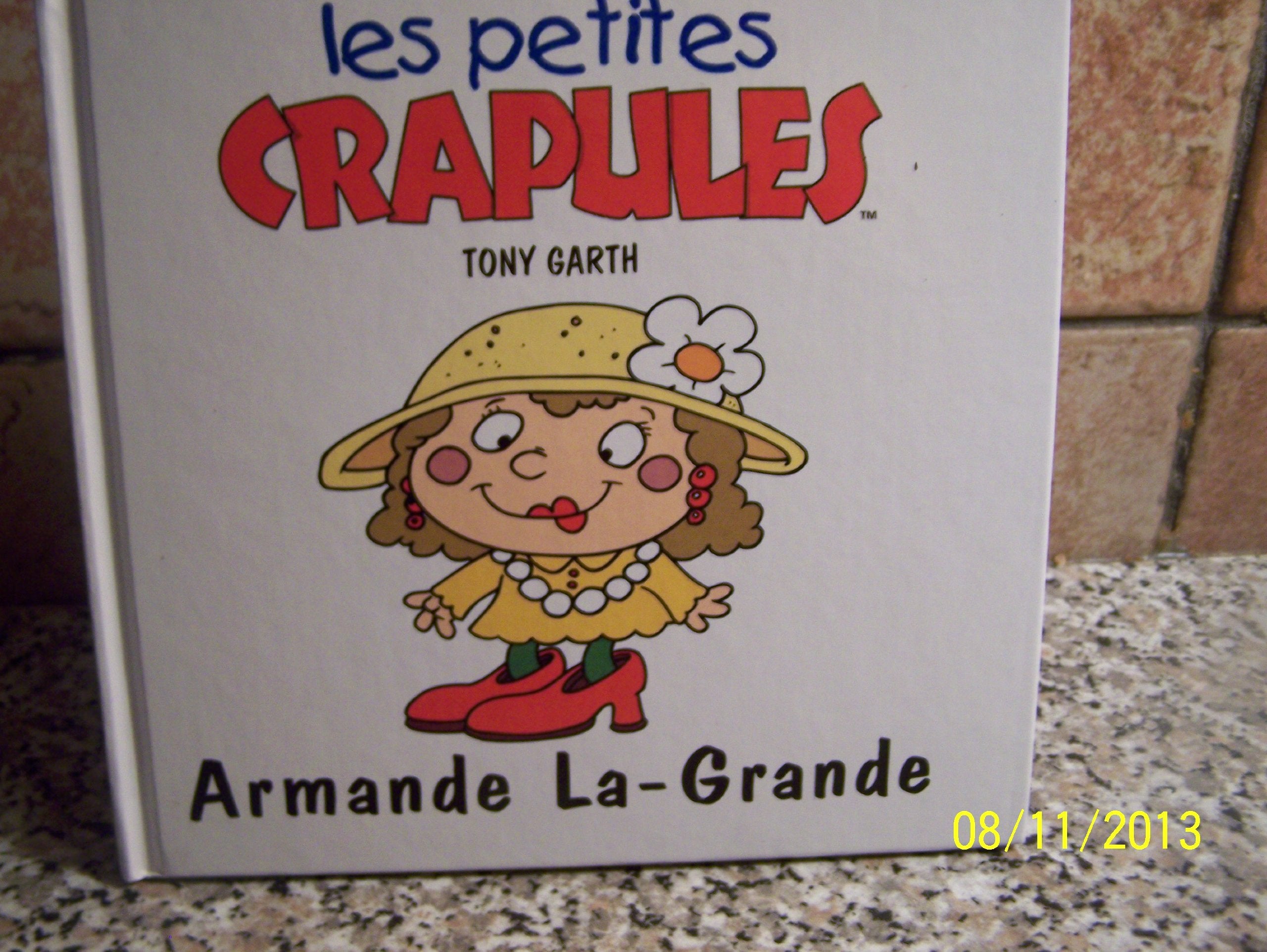Armande La-Grande (Les petites crapules.) Books