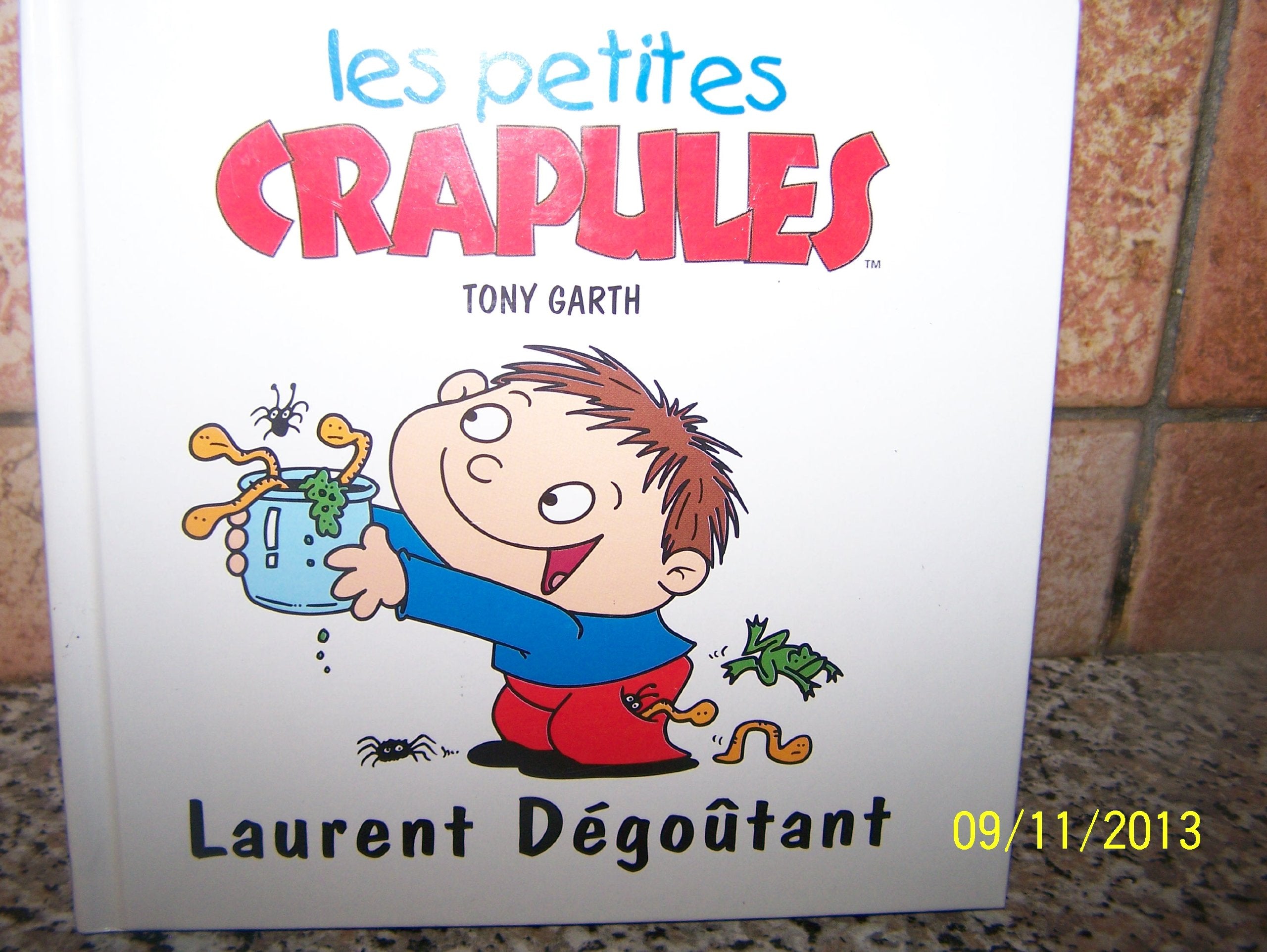 Laurent Dégoûtant (Les petites crapules.) Books