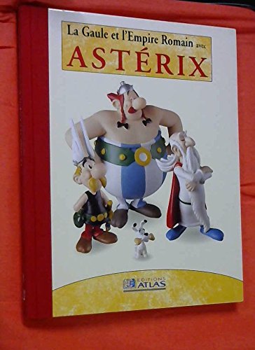 La Gaule et l'Empire romain avec Astérix book