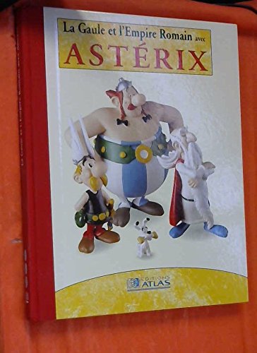 La Gaule et l'Empire romain avec Astérix book