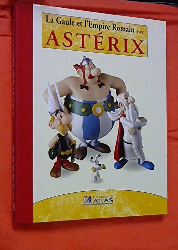 La Gaule et l'Empire romain avec Astérix -Vol 6 book