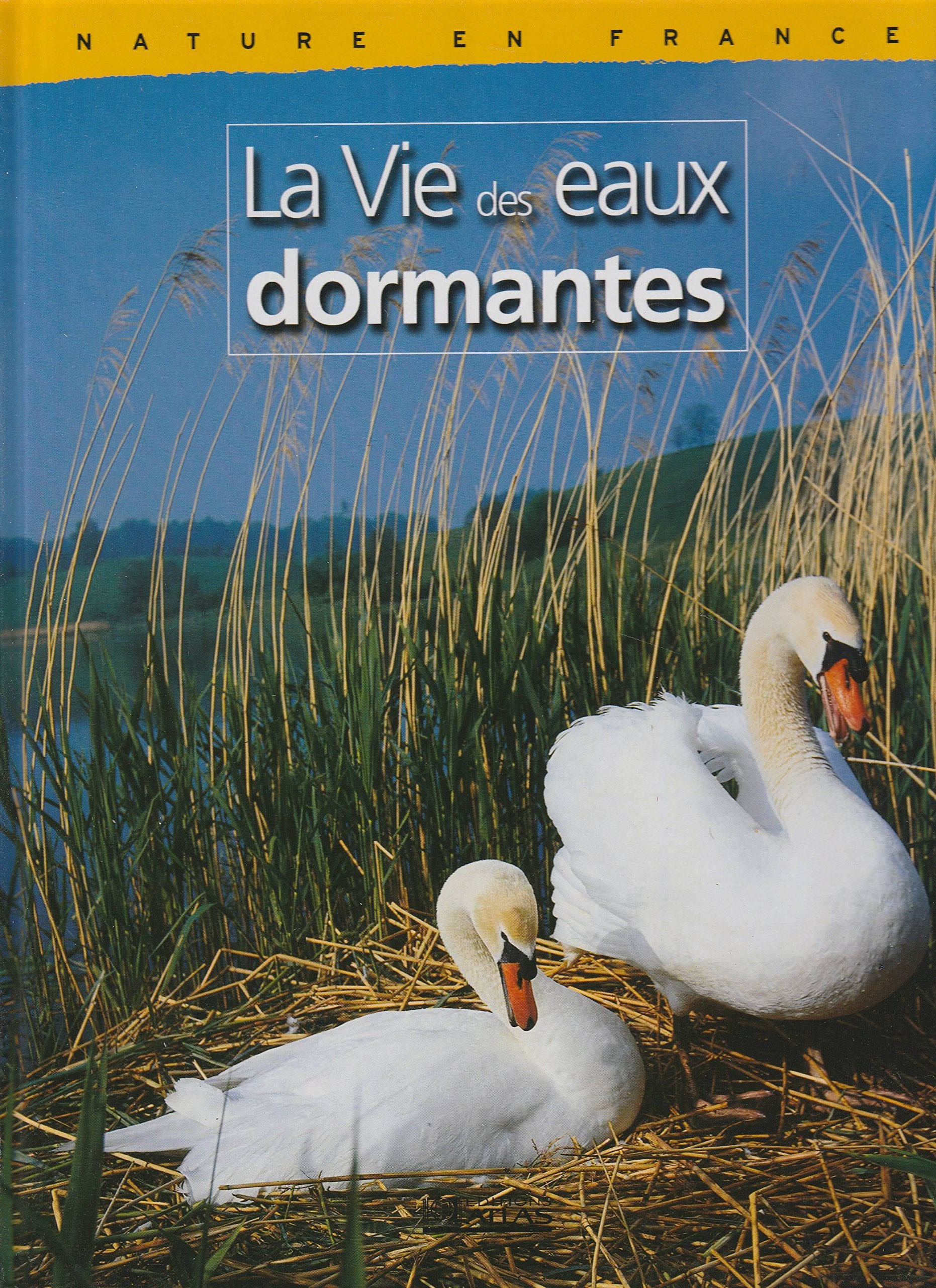 La vie des eaux dormantes Books