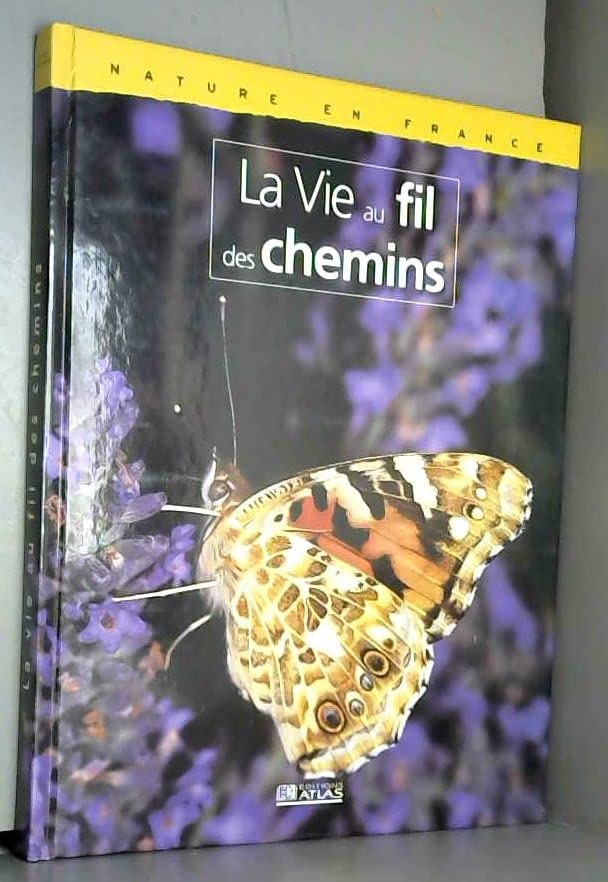 Nature en France : La vie au fil des chemins Books