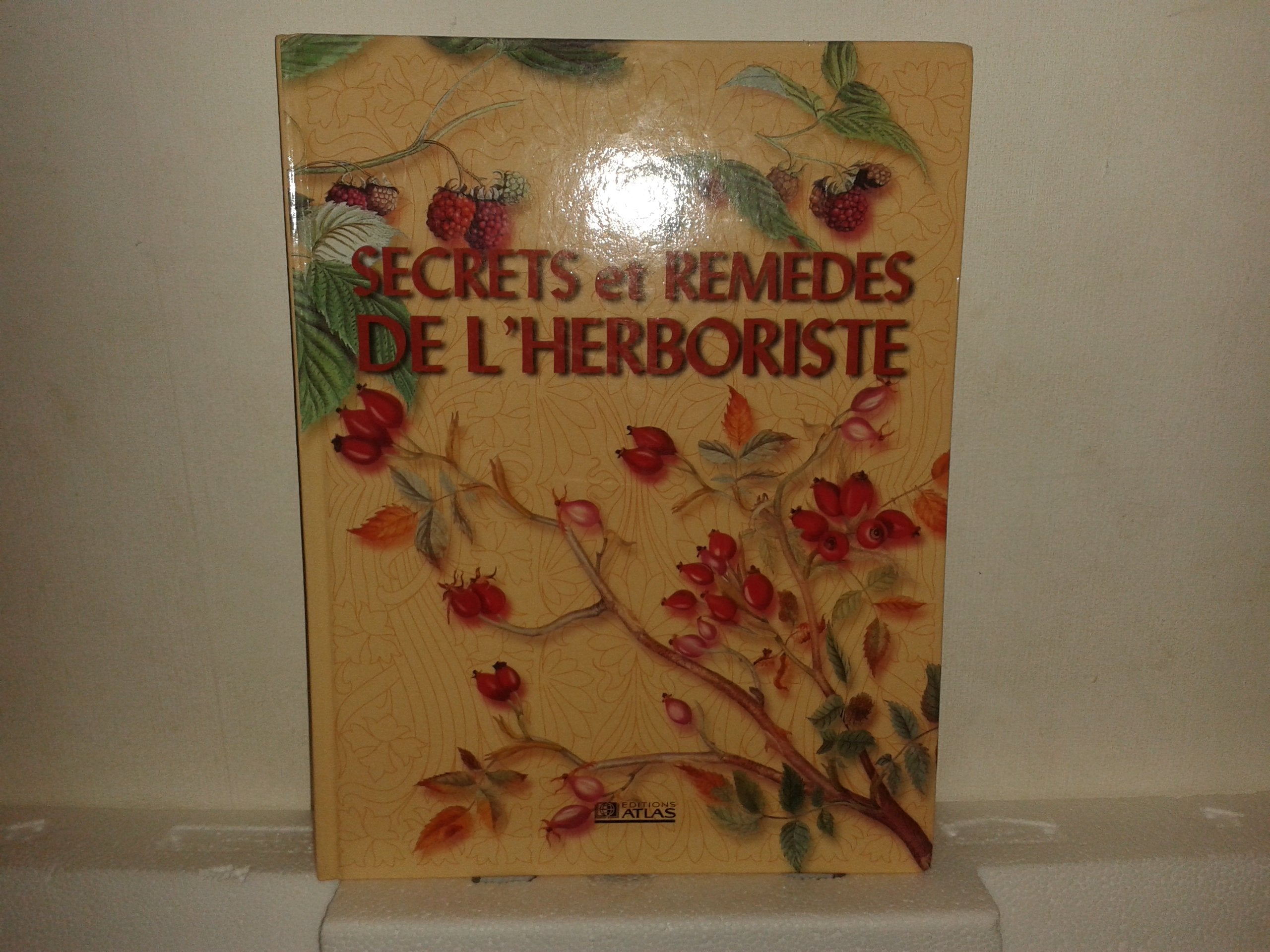 Secrets et remèdes de l'herboriste book