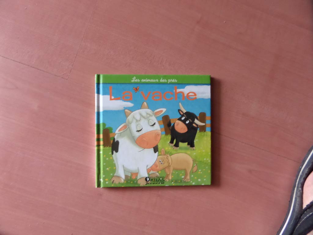 Les animaux des pr�s : la vache, le veau, le taure Books