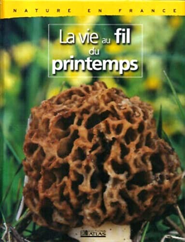 Nature en France : La vie au fil du printemps book