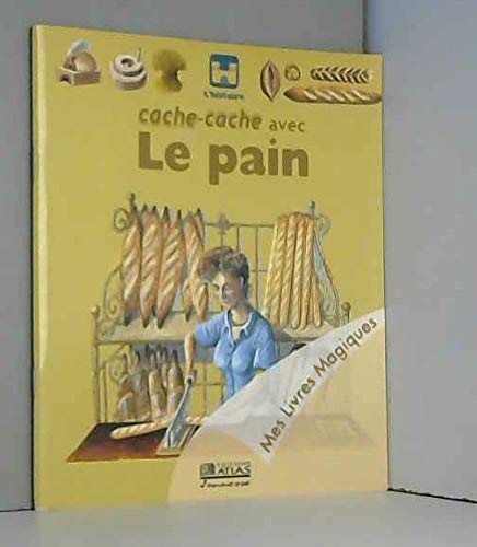 Cache-cache avec le pain (Mes livres magiques) Books