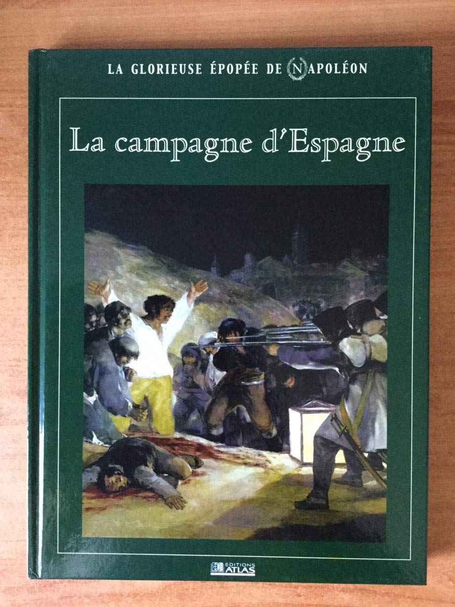 La campagne d'Espagne (La glorieuse épopée de Napoléon) Books