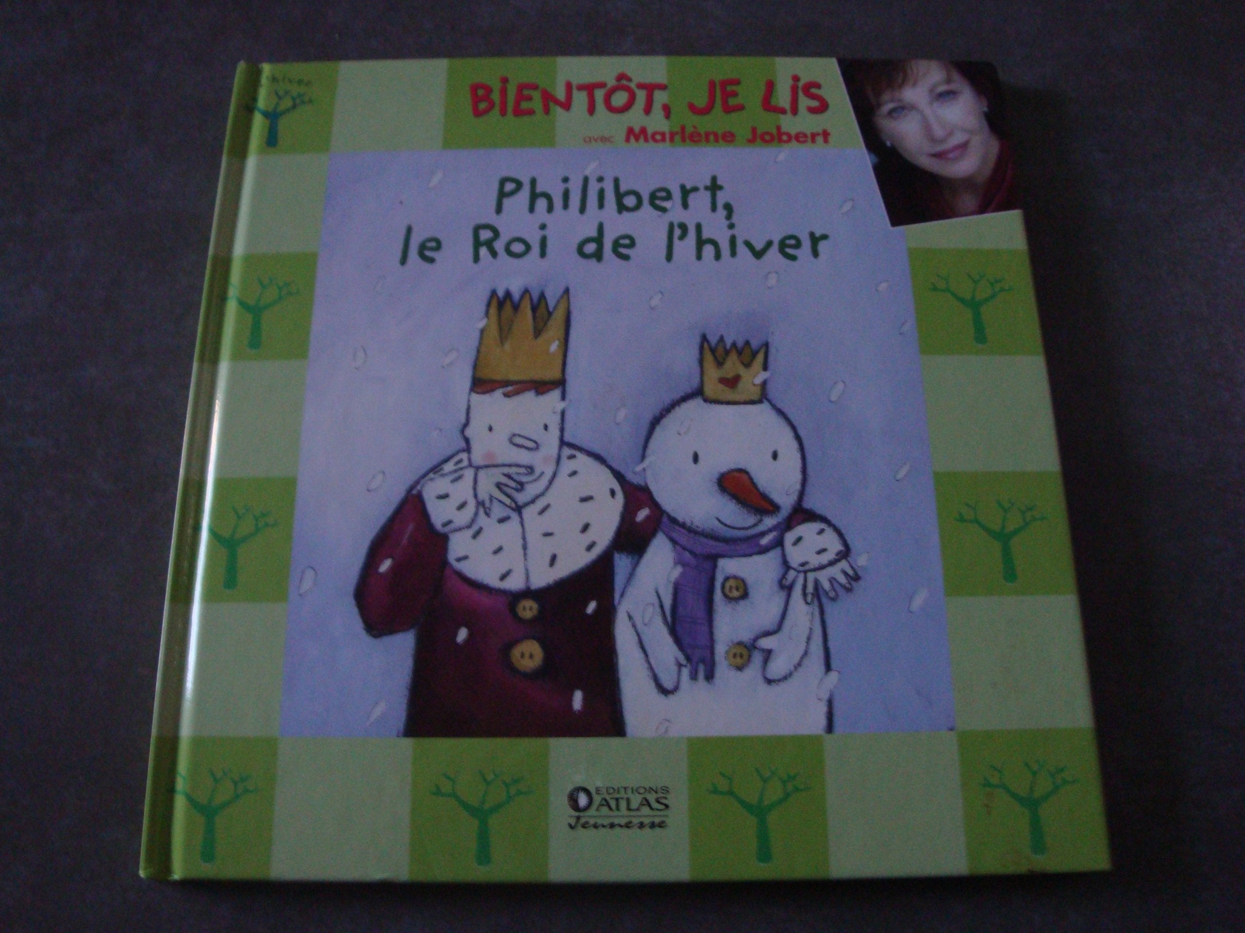 Philibert le roi de l'hiver(bientot je lis avec Marléne Jobert) Books